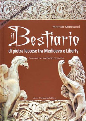 Immagine di Il Bestiario di Pietra Leccese tra Medioevo e Liberty
